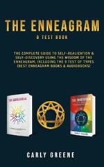 The Enneagram & Test Book: The Complete Guide to Self-Realization & Self-Discovery Using the Wisdom of the Enneagram, Including the 9 Test of Types (Best Enneagram Books & Audiobooks)