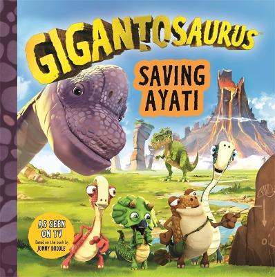 Gigantosaurus - Saving Ayati - Cyber Group Studios - cover