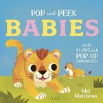 Pop and Peek: Babies: With flaps and pop-up surprises!