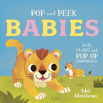 Pop and Peek: Babies: With flaps and pop-up surprises! - cover