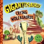 Gigantosaurus - Crying Wolfasaurus: The Boy Who Cried Wolf, dinosaur-style!