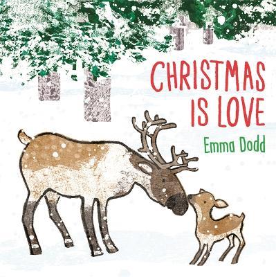 Christmas is Love - Emma Dodd - cover