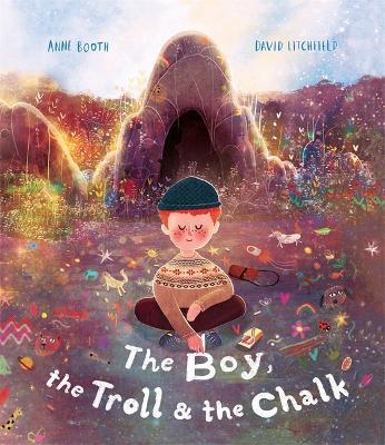 The Boy, the Troll and the Chalk - Anne Booth - cover