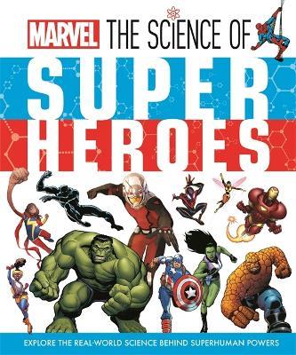 Marvel: The Science of Super Heroes - Ned Hartley - cover