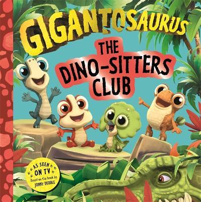 Gigantosaurus - The Dino-Sitters Club - Cyber Group Studios - cover