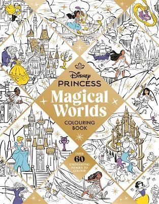 Disney Princess Magical Worlds Colouring Book - Walt Disney - cover