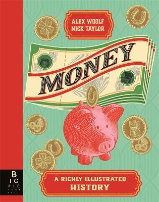 Money: A Richly Illustrated History - Alex Woolf - cover