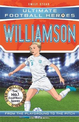 Leah Williamson (Ultimate Football Heroes - The No.1 football series): Collect Them All! - Emily Stead - cover