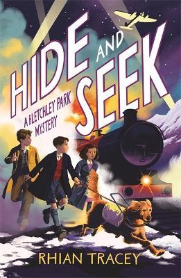 Hide and Seek: a Bletchley Park mystery - Rhian Tracey - cover