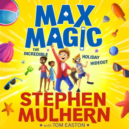 Max Magic: The Incredible Holiday Hideout (Max Magic 3)