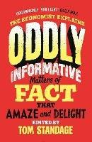 Oddly Informative: Matters of fact that amaze and delight