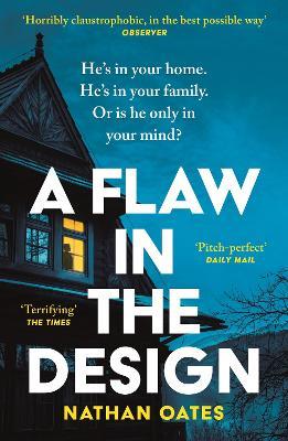 A Flaw in the Design: ‘A psychological thriller par excellence’ Guardian - Nathan Oates - cover