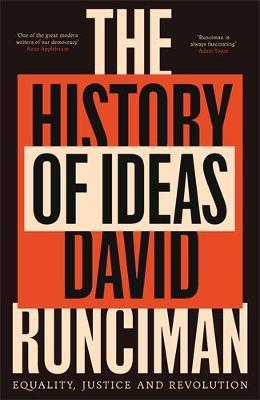 The History of Ideas: Equality, Justice and Revolution - David Runciman - cover