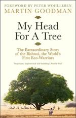 My Head For A Tree: The Extraordinary Story of the Bishnoi, the World’s First Eco-Warriors