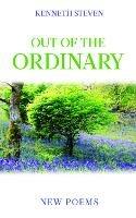 Out of the Ordinary: New Poems - Kenneth Steven - cover