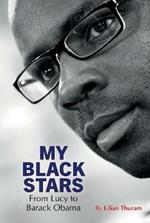 My Black Stars: From Lucy to Barack Obama