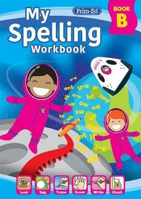 My Spelling Workbook Book B - RIC Publications - cover