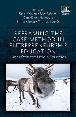 Reframing the Case Method in Entrepreneurship Education: Cases from the Nordic Countries - cover