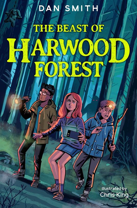 The Crooked Oak Mysteries (2) – The Beast of Harwood Forest - Dan Smith,Chris King - ebook