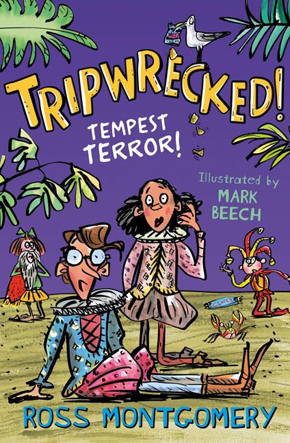 Shakespeare Shake-ups (2) – Tripwrecked!: Tempest Terror - Ross Montgomery,Mark Beech - ebook