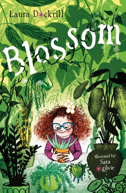 Blossom - Laura Dockrill,Sara Ogilvie - ebook