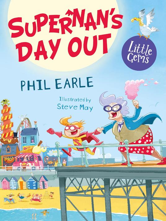 Little Gems – Supernan's Day Out - Earle Phil,Steve May - ebook