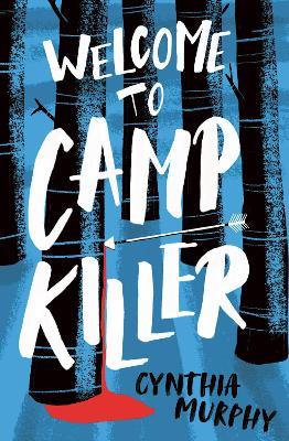 Welcome to Camp Killer - Cynthia Murphy - cover