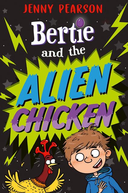 Bertie and the Alien Chicken - Jenny Pearson,Aleksei Bitskoff - ebook