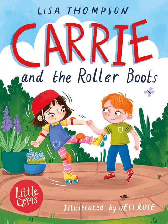 Little Gems – Carrie and the Roller Boots - Lisa Thompson,Jess Rose - ebook