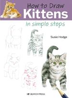 How to Draw: Kittens: In Simple Steps