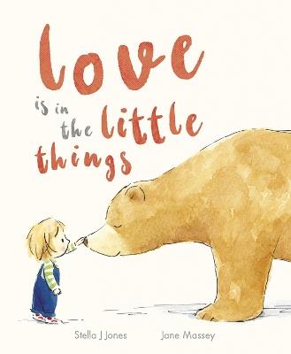 Love is in the Little Things - Stella J Jones - cover