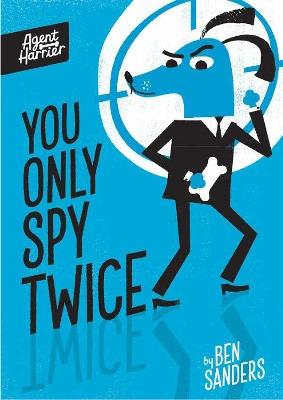 Agent Harrier: You Only Spy Twice - cover