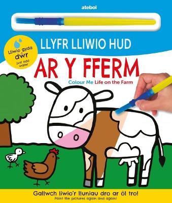 Llyfr Lliwio Hud - Ar y Fferm / Colour Me - Life on the Farm - Roger Priddy - cover