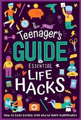 The (Nearly) Teenager's Guide to Essential Life Hacks - Autumn Publishing - cover