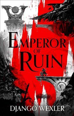 Emperor of Ruin - Django Wexler - cover