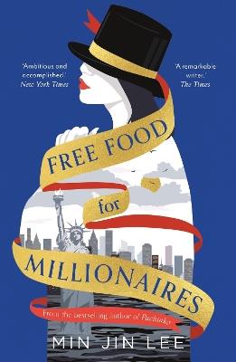 Free Food for Millionaires - Min Jin Lee - cover