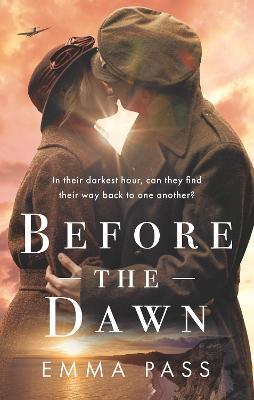 Before the Dawn: An absolutely heartbreaking WW2 historical romance novel - Emma Pass - cover