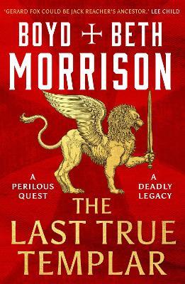 The Last True Templar - Boyd Morrison,Beth Morrison - cover
