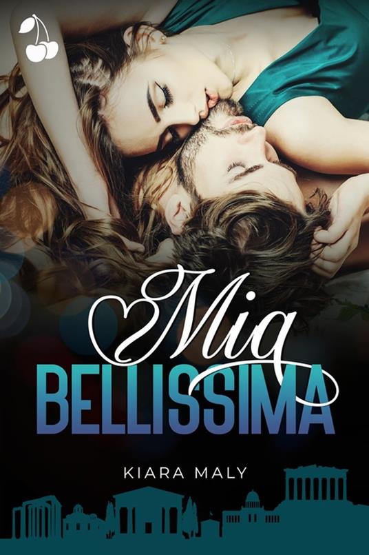 Mia bellissima - Kiara Maly - ebook