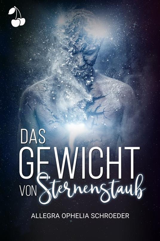 Das Gewicht von Sternenstaub - Allegra Ophelia Schroeder - ebook