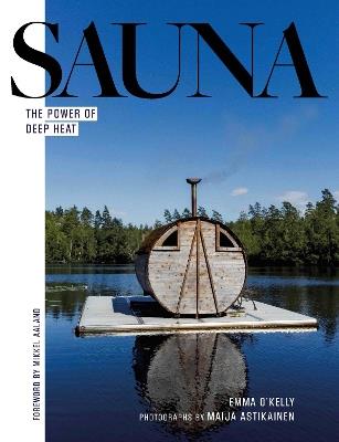 Sauna: The Power of Deep Heat - Emma O'Kelly - cover