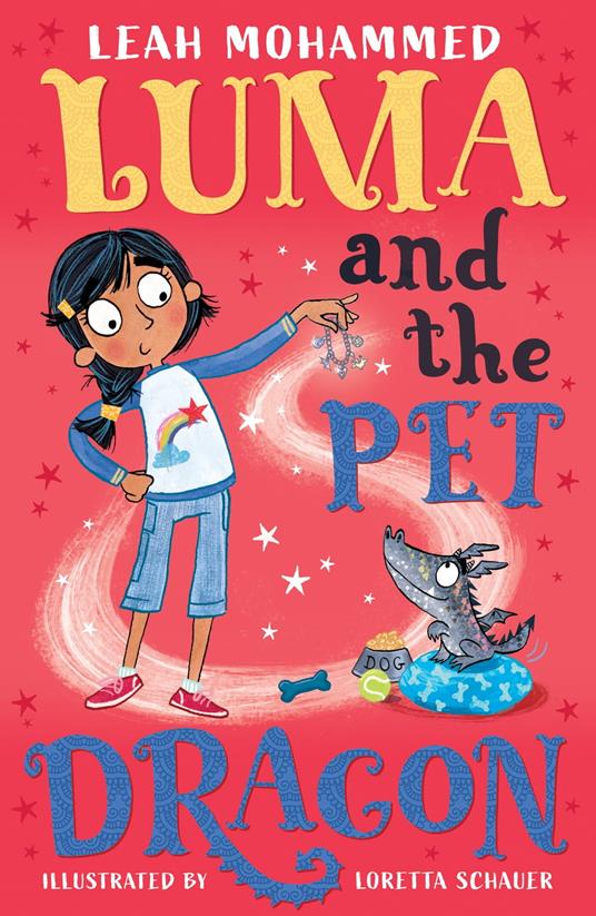 Luma and the Pet Dragon - Leah Mohammed,Loretta Schauer - ebook