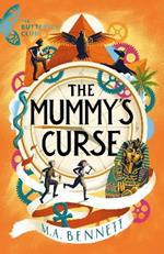 The Butterfly Club: The Mummy's Curse: Book 2 - A time-travelling adventure to discover the secrets of Tutankhamun