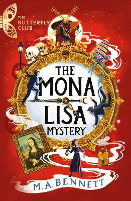 The Mona Lisa Mystery: A time-travelling adventure around Paris and Florence - M.A. Bennett - cover