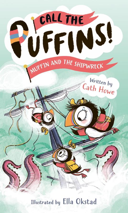 Call the Puffins: Muffin and the Shipwreck - Cath Howe,Ella Okstad - ebook