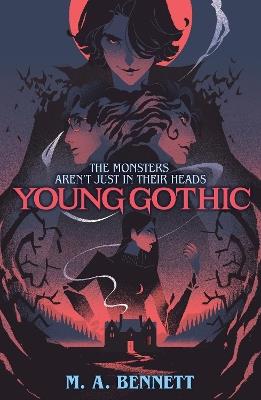 Young Gothic: A hauntingly monstrous horror - M.A. Bennett - cover
