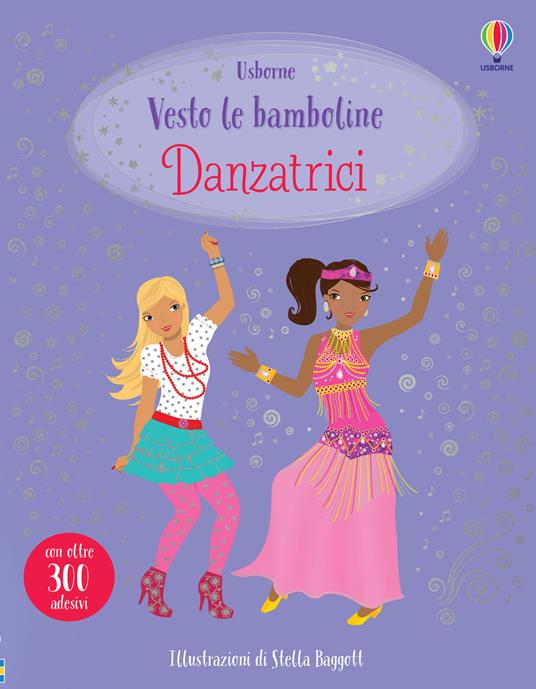 Danzatrici. Con adesivi. Ediz. a colori - Fiona Watt - copertina