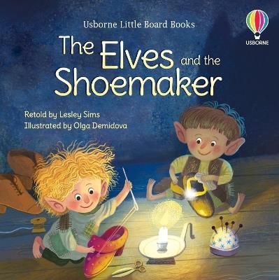 The Elves and the Shoemaker - Lesley Sims - cover