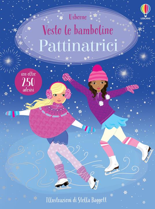 Pattinatrici. Con adesivi. Ediz. a colori - Fiona Watt - copertina