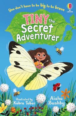 Tiny, the Secret Adventurer - Aisha Bushby - cover